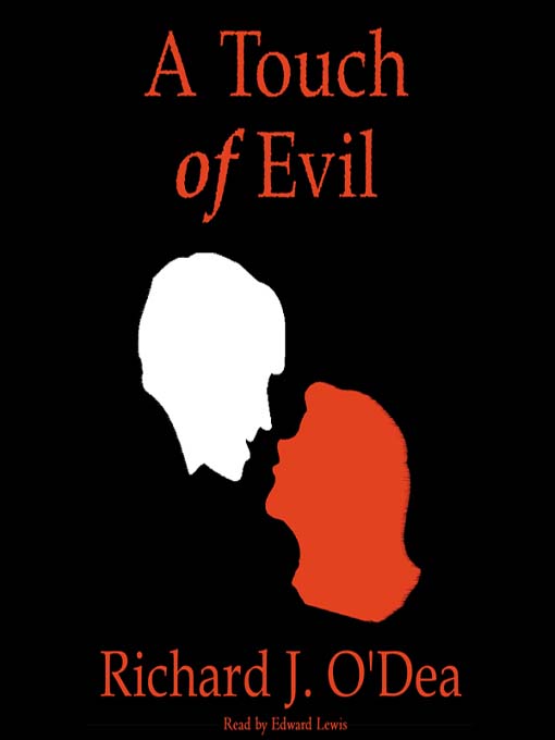 Title details for A Touch of Evil by Richard J. O'Dea - Available